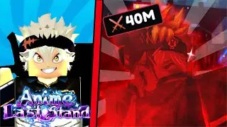 Obtaining The *NEW* ULTIMATE ASTA Half Devil Unit In Anime Last Stand