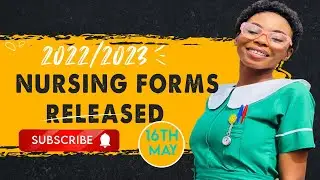 2022/2023 NURSING FORMS RELEASED OFFICIALLY