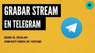 Cómo grabar STREAM en -Telegram- del celular