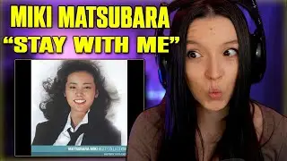 Miki Matsubara - Stay With Me | FIRST TIME REACTION