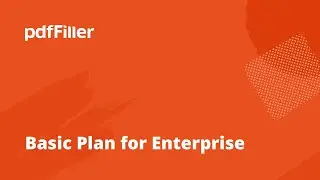 pdfFiller Basic Plan for Enterprise