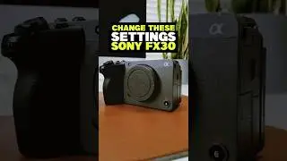 Change these Sony Fx3 and Fx30 setting! 