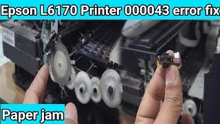 Epson L6170 Printer turn on printer again documentation detailes error code (000043) Fix ||Paper jam