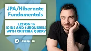 JPA/Hibernate Fundamentals 2023 - Lesson 14 - Join and subqueries with criteria query