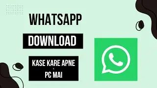 Apne PC mai whatsapp business download kase kare / How to download whatsapp in PC.