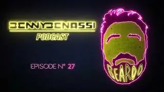 Benny Benassi - Beardo Podcast #27