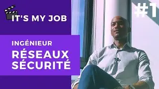 INGÉNIEUR RÉSEAUX SÉCURITÉ🎬 Interview de Mandiou