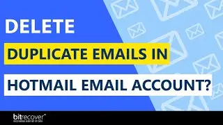 How to Delete Duplicate Emails in Hotmail Email Account?
