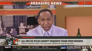 FIRST TAKE | Stephen A. GOES CRAZY Myles Garrett requests trade from Browns after horrible season