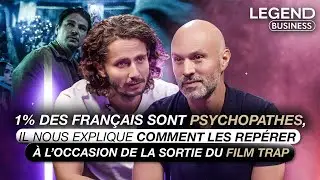 1% DES FRANÇAIS SONT PSYCHOPATHES, IL NOUS EXPLIQUE COMMENT LES REPÉRER POUR LA SORTIE DU FILM TRAP