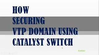 Securing VTP Domain | How to Secure VTP domain in Cisco Switch | VLAN create | Assign Interfaces.