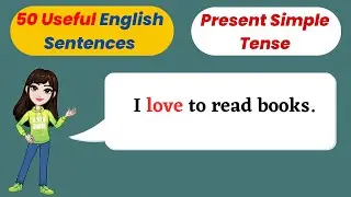 50 Useful English Sentences - Present Simple Tense | Daily English Conversation Practice Listening