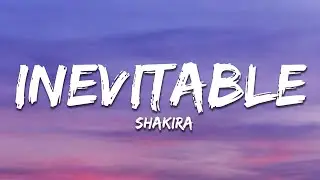 Shakira - Inevitable (Letra / Lyrics)