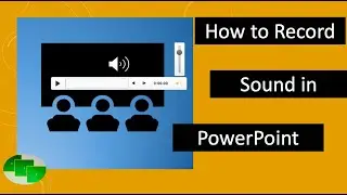 How to Record Sound in PowerPoint