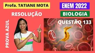 ✅[ENEM 2022] # BIOLOGIA # QUESTÃO 133 – VACINA TERAPÊUTICA DE TRYPANOSOMA CRUZI - O protozoário