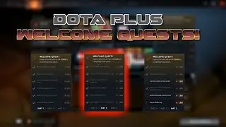 Dota 2 | Dota Plus Welcome Quests Part 2 | How To Complete Them