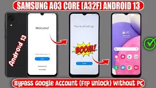 Samsung A03 Core Android 13 Frp Bypass ✅ Without Pc ✅ Samsung A32f Bypass Google Account Android 13✅