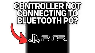 FIX PS5 CONTROLLER NOT CONNECTING TO BLUETOOTH PC 2025! (FULL GUIDE)