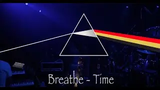 a Pink Floyd experience - Breathe - Time