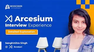 Arcesium Interview Experience | Bosscoder Academy