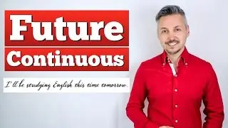 Lesson on the FUTURE CONTINUOUS (I will be studying Italian this time tomorrow )