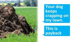 r/pettyRevenge // Ultimate revenge for letting your dog crap on my lawn 👪 REDDIT