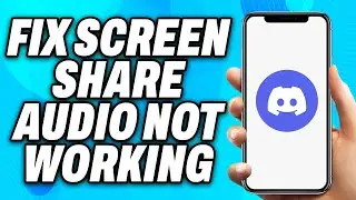 How to Fix Screen Share Audio Not Working Discord (2024) - Easy Fix