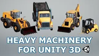 Unity Asset Store | Heavy Machinery Collection for Unity 3D - Teaser