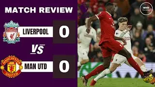 LIVERPOOL 0-0 MAN UTD REVIEW | Boring Game!!! | Premier League