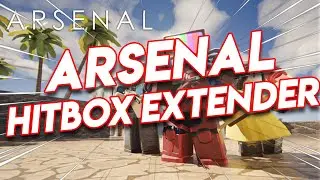 ARSENAL HITBOX EXTENDER! | ROBLOX EXPLOIT