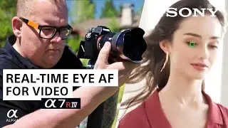 a7R IV Real-Time Eye AF and Tracking for Video | Sony Alpha Universe