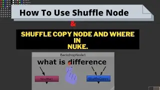 How To Use shuffle node and  shuffle copy Node And Where In Nuke.