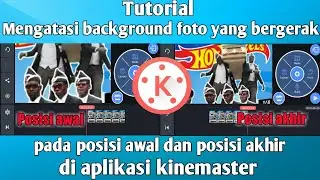 Cara Mengatasi Background Foto Kinemaster Yang Bergerak || MONLIS TUTORIAL