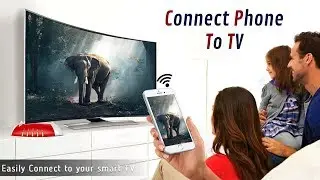 How To Connect Phone To TV | Share Mobile Phone Screen On TV | Screen Mirroring