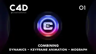 C4D TUT #01 - Combining Dynamics - Keyframe Animation and MoGraph