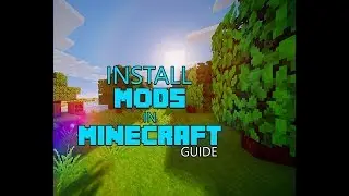 How to Install Mods in Minecraft