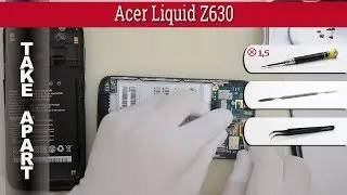 How to disassemble 📱 Acer Liquid Z630 Take apart Tutorial