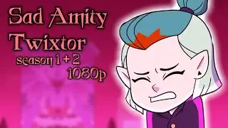 Sad Amity Blight Twixtor [S1+2] || The Owl House