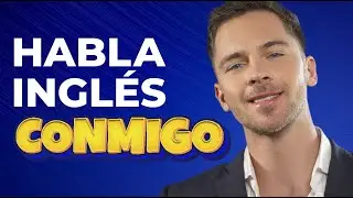 Practica tu inglés conmigo en este video