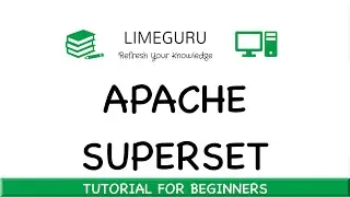 What Is Apache Superset  - Learn Superset In 30 Minutes - Apache Superset Tutorial For Beginners