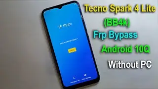 Tecno Spark 4 Lite (BB4k) Frp Bypass || Tecno Spark 4 Lite Google Account Unlock Without PC || 2021