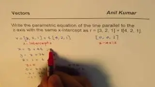 Write parametric equation of line parallel to z axis with x intercepts of Vector Q5c