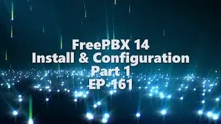 FreePBX 14 Install & configuration on HyperV - Part 1 - EP-161