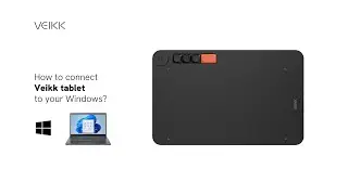 How to connect your tablet to Windows&Linux? | Veikk