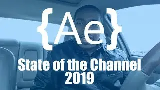 Coding After Effects State of the Channel 2019