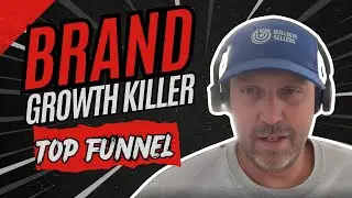 The #1 Mistake Killing Your Brand Growth: Ignoring Top of Funnel