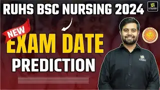 RUHS BSc Nursing 2024 Exam Date | Exam कब होगा? | RUHS BSc Nursing 2024 Strategy | Dr. Himanshu Sir