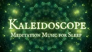 (NO MID-ROLL ADS) Kaleidoscope | Meditation Music for Deep Focus & Sleep | Relaxing Visuals & Music