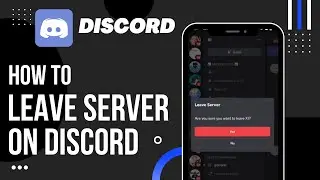 How to Leave Server On Discord | 2022