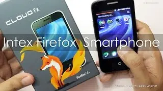 Intex Cloud Fx Firefox Smartphone for just $34 Unboxing & Overview